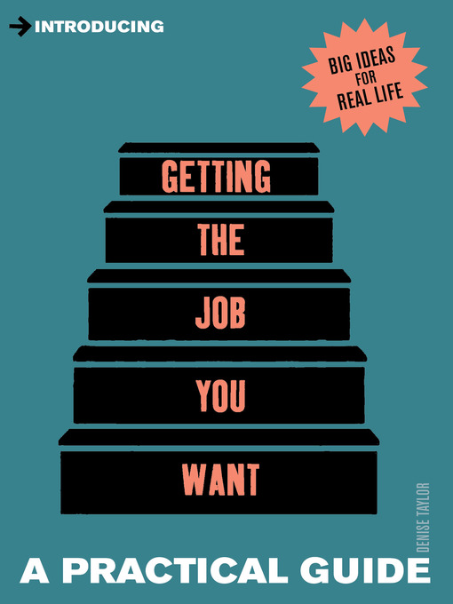 Cover of A Practical Guide to Getting the Job you Want